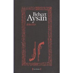 DÜELLO - BEHÇET AYSAN