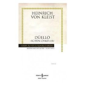 DÜELLO BÜTÜN ÖYKÜLER - HEINRICH VON KLEIST