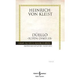 DÜELLO BÜTÜN ÖYKÜLER - HEINRICH VON KLEIST