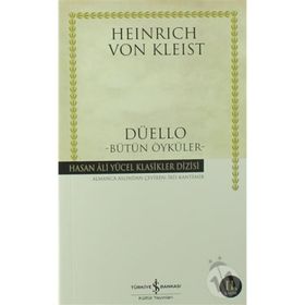 DÜELLO BÜTÜN ÖYKÜLER - HEINRICH VON KLEIST