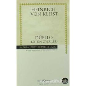 DÜELLO BÜTÜN ÖYKÜLER - HEINRICH VON KLEIST