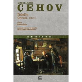 Düello Bütün Öyküleri 6 (1891-1893) - Anton Pavloviç Çehov