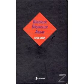Düğümler Düşünceler Anılar - Beşir Göğüş
