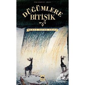 Düğümlere Bitişik - Merve Sevde Selvi