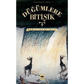 Düğümlere Bitişik - Merve Sevde Selvi