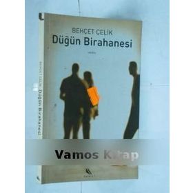 DÜĞÜN BIRAHANESI - BEHÇET ÇELİK