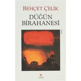 DÜĞÜN BIRAHANESI - BEHÇET ÇELİK