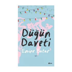 Düğün Daveti - Emine Batar
