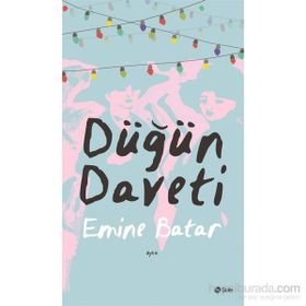 Düğün Daveti - Emine Batar