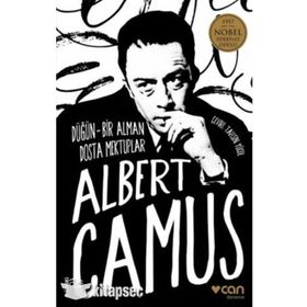 DÜĞÜN VE BIR ALMAN DOSTA MEKTUPLAR - ALBERT CAMUS