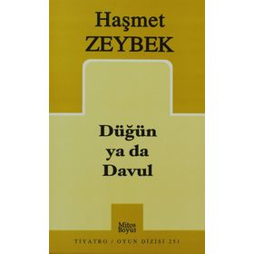 DÜĞÜN YA DA DAVUL - HAŞMET ZEYBEK