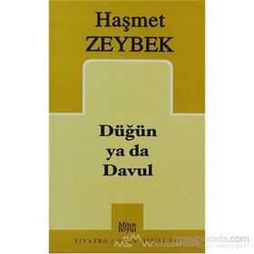 DÜĞÜN YA DA DAVUL - HAŞMET ZEYBEK