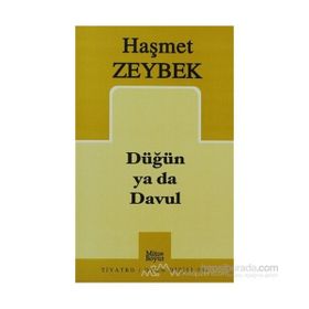 DÜĞÜN YA DA DAVUL - HAŞMET ZEYBEK