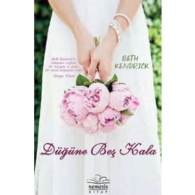 Düğüne Beş Kala - Beth Kendrick