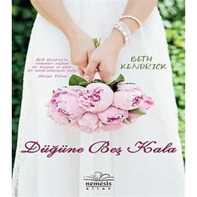 Düğüne Beş Kala - Beth Kendrick