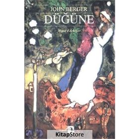 DÜĞÜNE - JOHN BERGER