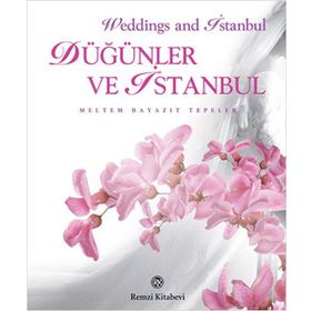 DÜĞÜNLER VE İSTANBUL - MELTEM BAYAZIT TEPELER