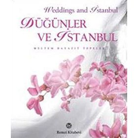 Düğünler ve İstanbul - Melten Bayazıt Tepeler