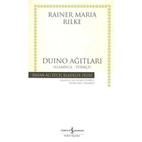 Duino Ağıtları Almanca Türkçe - Rainer Marie Rilke