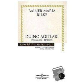Duino Ağıtları Almanca Türkçe - Rainer Marie Rilke
