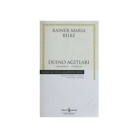 Duino Ağıtları Almanca Türkçe - Rainer Marie Rilke