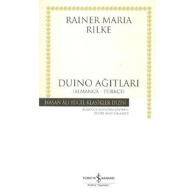 Duino Ağıtları Almanca Türkçe - Rainer Marie Rilke