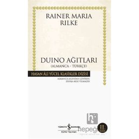 Duino Ağıtları Almanca Türkçe - Rainer Marie Rilke