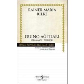 DUINO AĞITLARI - RAINER MARIA RILKE