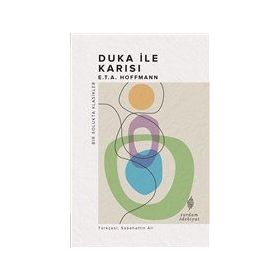 Duka ile Karısı - E.T. A. Hoffmann