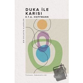 Duka ile Karısı - E.T. A. Hoffmann