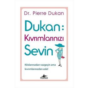 Dukan Kıvrımlarınızı Sevin - Pierre Dukan
