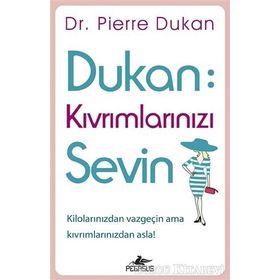 Dukan Kıvrımlarınızı Sevin - Pierre Dukan