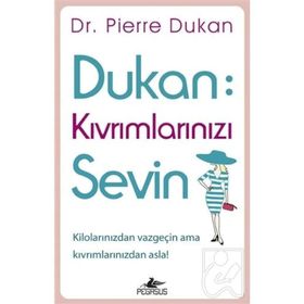Dukan Kıvrımlarınızı Sevin - Pierre Dukan