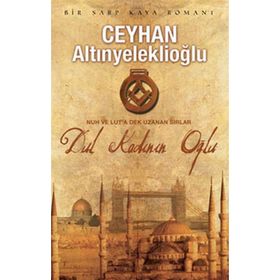 DUL KADININ OĞLU - CEYHAN ALTINYELEKLİOĞLU