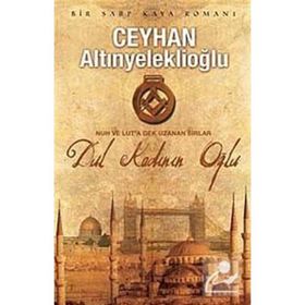 DUL KADININ OĞLU - CEYHAN ALTINYELEKLİOĞLU