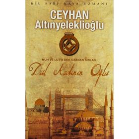 DUL KADININ OĞLU - CEYHAN ALTINYELEKLİOĞLU