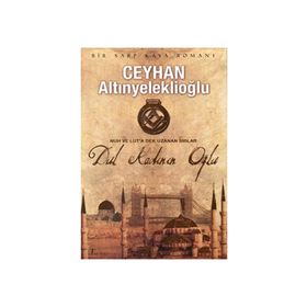 DUL KADININ OĞLU - CEYHAN ALTINYELEKLİOĞLU