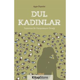 Dul Kadınlar - Ayşe Özpolat