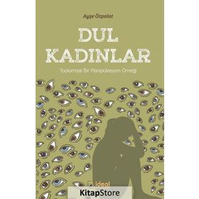 Dul Kadınlar - Ayşe Özpolat