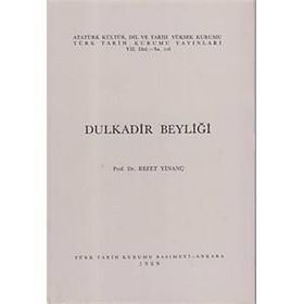 DULKADIR BEYLİĞİ - REFET YİNANÇ