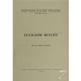 DULKADIR BEYLİĞİ - REFET YİNANÇ