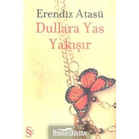 DULLARA YAS YAKIŞIR - ERENDIZ ATASÜ
