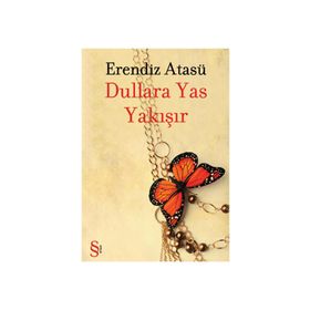 DULLARA YAS YAKIŞIR - ERENDIZ ATASÜ