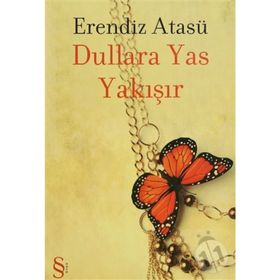 DULLARA YAS YAKIŞIR - ERENDIZ ATASÜ
