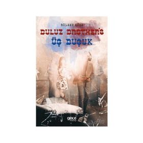 Duluz Brother's Üç Buçuk - Bülent Köşe