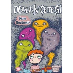 DUMAN ÇETESİ - BANU BOZDEMIR