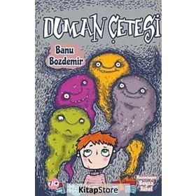 DUMAN ÇETESİ - BANU BOZDEMIR