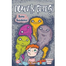 DUMAN ÇETESİ - BANU BOZDEMIR