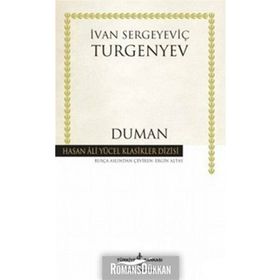 DUMAN - IVAN SERGEYEVİÇ TURGENYEV