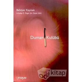 DUMAN KULÜBÜ - BAHTIYAR KAYMAK